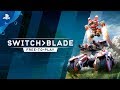 Switchblade - Free to Play Trailer | PS4