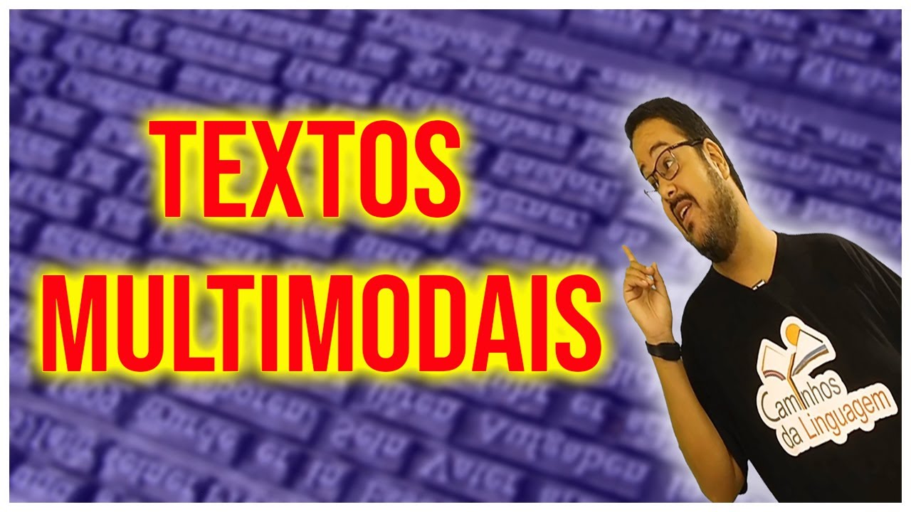 O QUE SÃO TEXTOS MULTIMODAIS