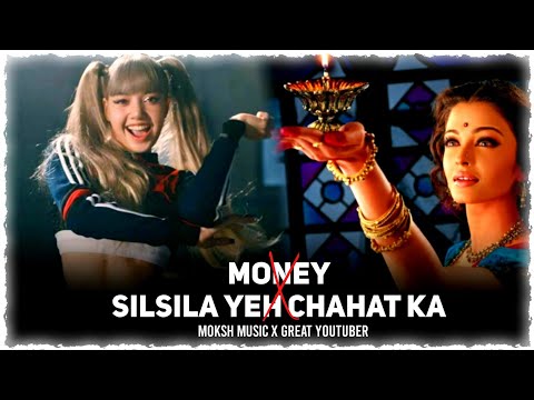 Silsila Ye Chaahat Ka X Money(मोक्ष Music Mashup) 🔥❤️