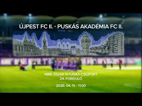 NBIII: Újpest FC II - Puskás Akadémia FC II 1-1