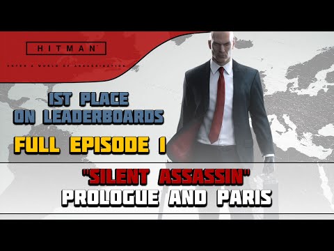 Hitman Walkthrough (2016) - Full Episode 1 - "Silent Assassin" 1st Place Worldwide | CenterStrain01