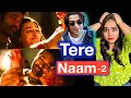 Tere Ishk Mein Song Tere Naam 2 Deeksha Sharma