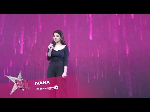 Ivana - Swiss Voice Tour 2022, Littoral Centre