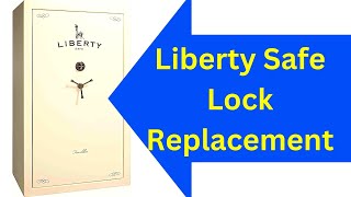 Liberty Safe Lock Replacement