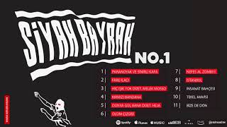 No.1 - Siyah Bayrak (Snippet) #SiyahBayrak