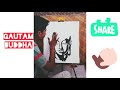 Gautam Buddha Gautam Buddha Painting Gautam Buddha Whatapp Status Gautambuddha Buddha