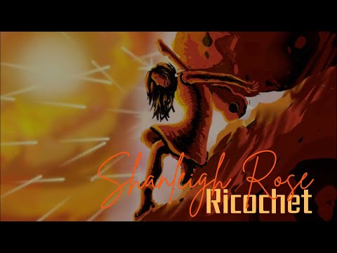 Shanleigh Rose - Ricochet (Official Video)