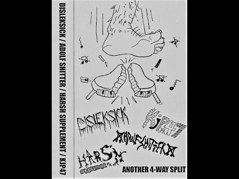 DISLEKSICK / ADOLF SHITTER / HARSH SUPPLEMENT / KJP47 – "Another 4-Way Split" cassette (2017)