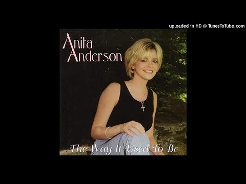 Anita Anderson (Anita Stapleton) – "Your Old Used to Be" (2003)