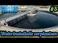 De waterinstallatie verplaatsen! -City skylines #5