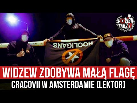 Widzew zdobywa małą flagę Cracovii w Amsterdamie [LEKTOR] (15.01.2020 r.)