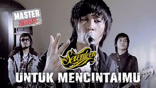 Download lagu Seventeen - Untuk Mencintaimu | MASTER 2025 mp3 Download lagu Seventeen - Untuk Mencintaimu | MASTER 2025 mp3