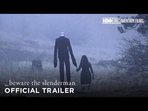 Beware the Slenderman (Trailer)