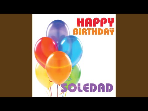 Happy Birthday Soledad