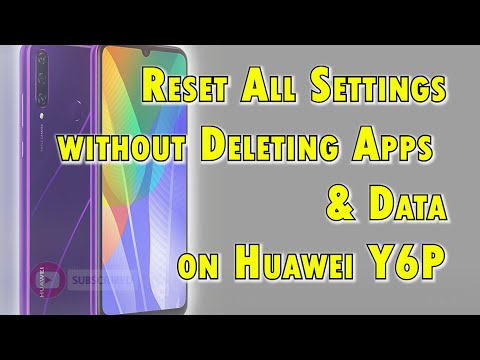 How to Reset All Settings on Huawei Y6P without Deleting User Data