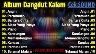 Download lagu CEK SOUND DANGDUT KALEM SLOW BASS | ALBUM PILIHAN BANYAK DI CARI!!!! SUARA JERNIH, BASS EMPUK, GLERR mp3