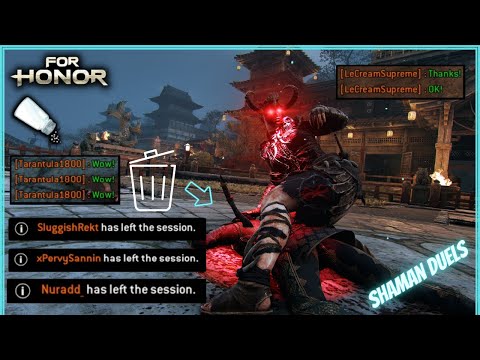 [ For Honor ] Salty Boys RAGE QUITTING FROM MY DEFLECTS! | Shaman Duels