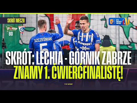 SUMMARY: POLISH CUP. LECHIA GDAŃSK - GÓRNIK ZABRZE. WE KNOW THE FIRST QUARTER-FINALIST!