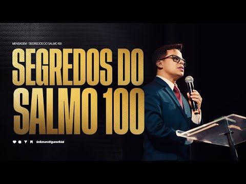 Segredos do Salmos 100 l Pr. Elizeu Rodrigues