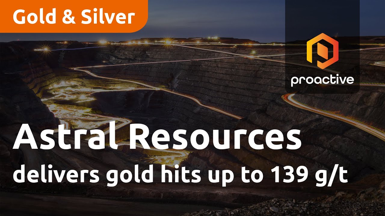 Astral Resources delivers gold hits up to 139 g/t
