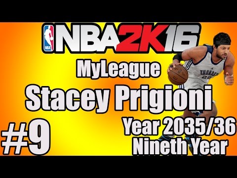NBA 2k16 - MyLeague Stacey Prigioni Road To Glory! #9 - Nineth Season!