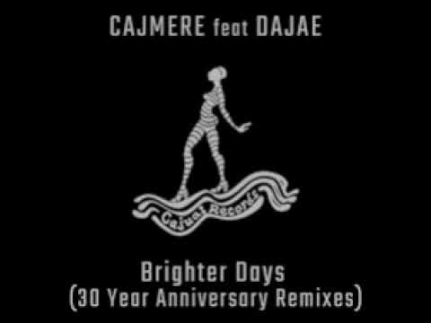 Cajmere & Dajae   Brighter Days DJ E Clyps Remix