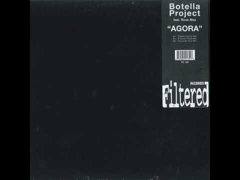 Botella Project Feat. Rose Max - Agora (Dubstrumental Mix)
