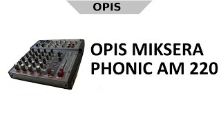 Video thumbnail for Opis miksera Phonic AM220 by PCAudio
