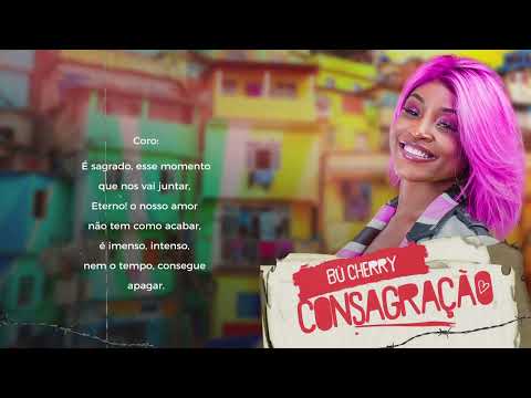 Bú Cherry - Consagração (Video Liryc)