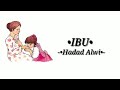 Hadad Alwi-Ibu with lirik