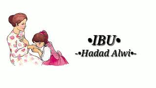 Download lagu Hadad Alwi Ibu with lirik... mp3