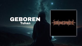 Download lagu GEBOREN - TUHAN mp3 Download lagu GEBOREN - TUHAN mp3
