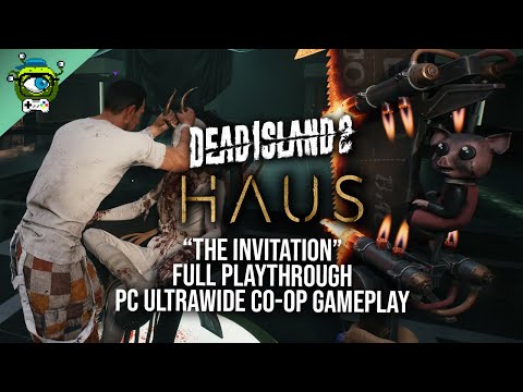 Dead Island 2 Haus DLC | 2-Player Co-Op Ultrawide PC Gameplay [3440 x 1440] - No Commentary