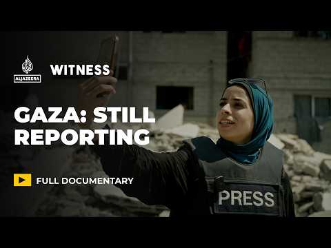 Gaza: Still Reporting in the World’s Most Dangerous Places for Journalists | Witness Documentary