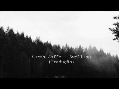Swelling - Sarah Jaffe