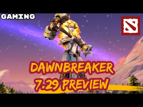 DAWNBREAKER PREVIEW - NEW HERO | MELEE/CARRY/DURABLE [DOTA 7.29 GAMEPLAY UPDATE]