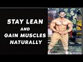 Gain lean muscles naturally