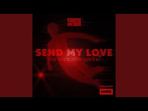 Send My Love (To Your New Lover)