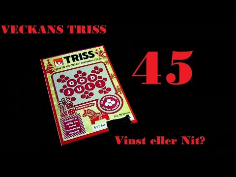 TRISSLOTT NR 45. Vinst eller Nit?