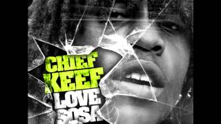Chief Keef They Be Screamin Love Sosa