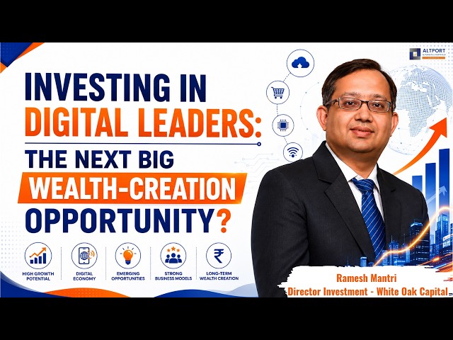 Investing in Digital Leaders: The Next Big Wealth-Creation Opportunity ?