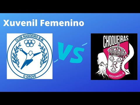 XUVENIL FEMENINO LIGA REGULAR II Rasoeiro BM-Choqueiras