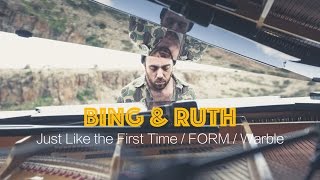 Bing & Ruth "Just Like the First Time / FORM / Warble" / Out of Town Films