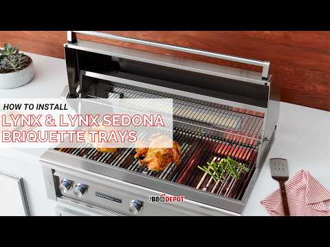 How To Install Briquette Trays in Lynx and Lynx Sedona Grills | Step-by-Step Guide