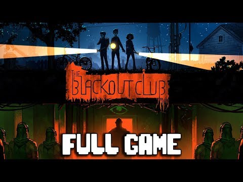 THE BLACKOUT CLUB Full Game Gameplay Part 1 - No Commentary