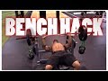 Bench Hack! What Your Not Doing ( Great For Beginners )