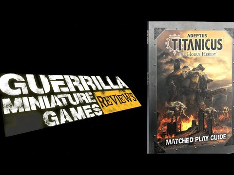 GMG Reviews - Adeptus Titanicus: Matched Play Guide by Games Workshop