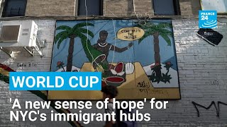 World Cup 2026 brings economic lifeline to NYC immigrant neighborhoods hit by Trump deportations