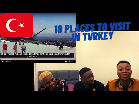 REACTING TO "10 PLACES TO VISIT IN TURKEY"
