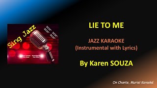 Download lagu LIE TO ME KARAOKE Karen SOUZA (HQ) mp3